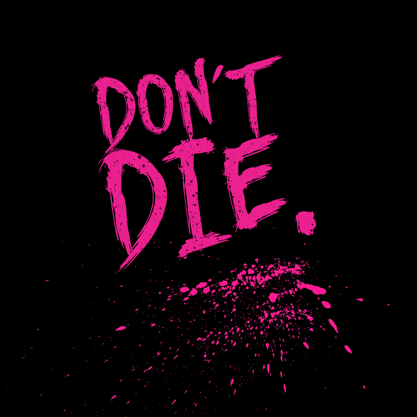 Don't Die